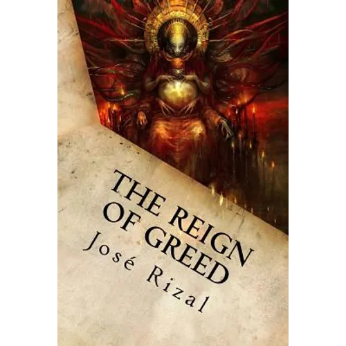 The Reign of Greed: Complete English Version of 