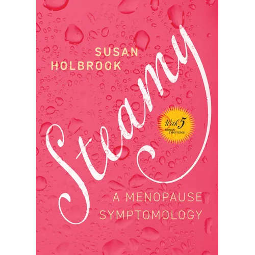 Steamy: A Menopause Symptomology - Paperback