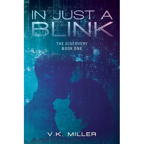 In Just A Blink: The Discovery: Book One - Paperback