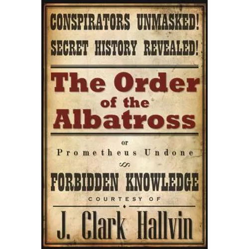 The Order of the Albatross: Prometheus Undone - Paperback