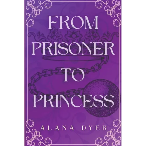 From Prisoner to Princess - Paperback