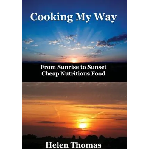Cooking My Way: From sunrise to sunset - cheap nutritious foods