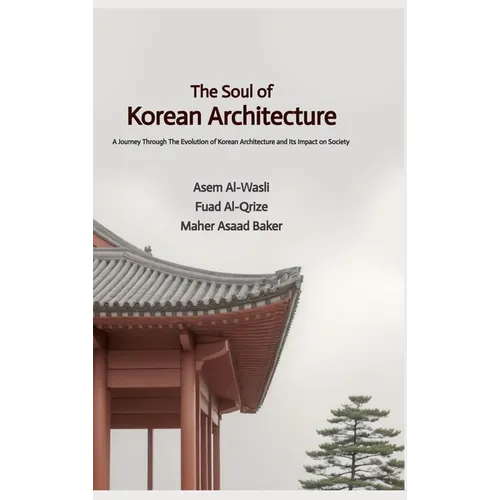 The Soul of Korean Architecture