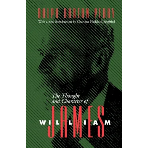 Thought and Character of William James - Paperback