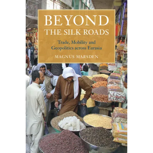 Beyond the Silk Roads
