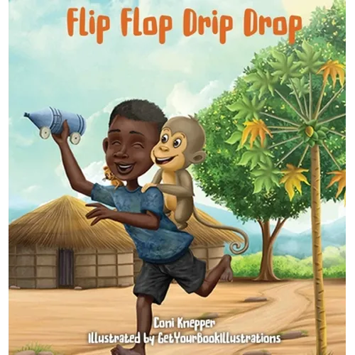 Flip Flop Drip Drop - Hardcover