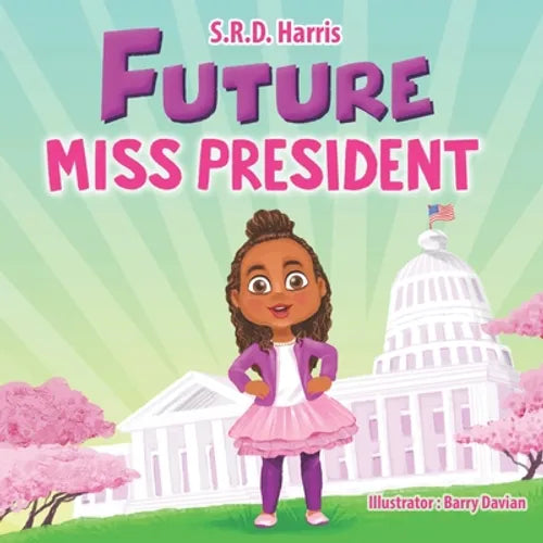 Future Miss President - Paperback