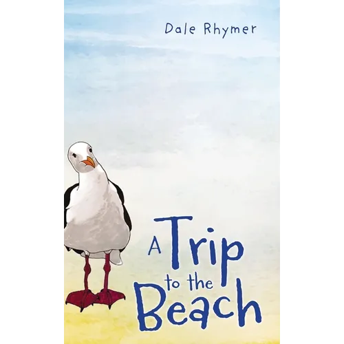 A Trip to the Beach - Hardcover