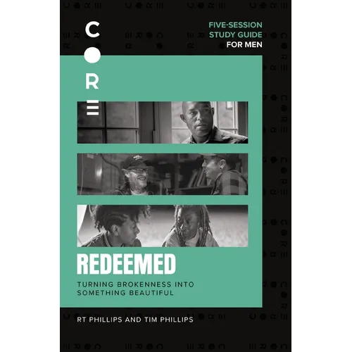 Redeemed Bible Study Guide: Turning Brokenness Into Something Beautiful - Paperback