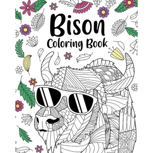 Bison Coloring Book: Bison Mandala Coloring Pages, Wildlife Coloring Book - Paperback