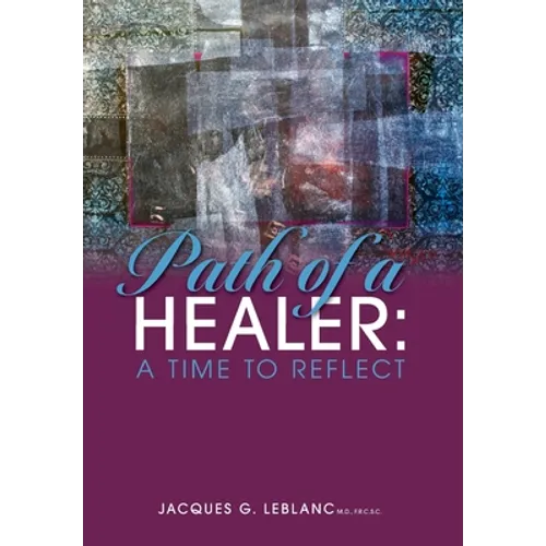 Path of a Healer: A Time to Reflect - Hardcover