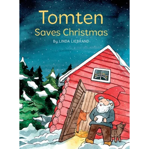 Tomten Saves Christmas: A Swedish Christmas tale