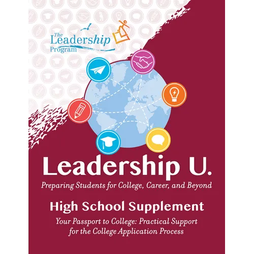 Leadership U.: Preparing Students for College, Career, and Beyond: High School Supplement: Your Passport to College: Practical Support for the College