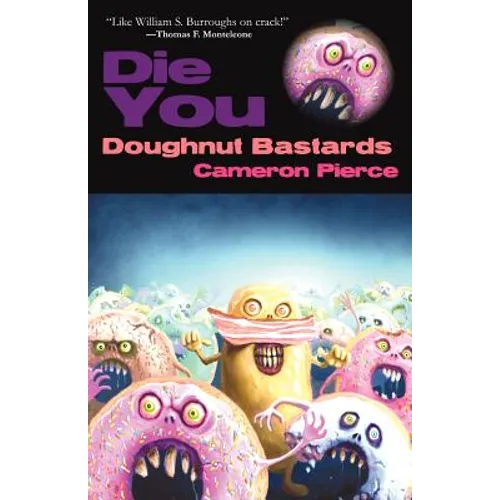 Die You Doughnut Bastards