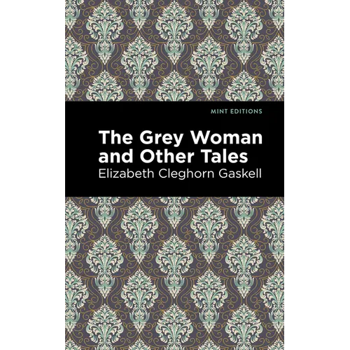 The Grey Woman and Other Tales - Hardcover