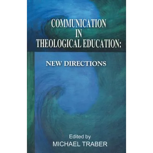 A Communication in Theological Education - Paperback