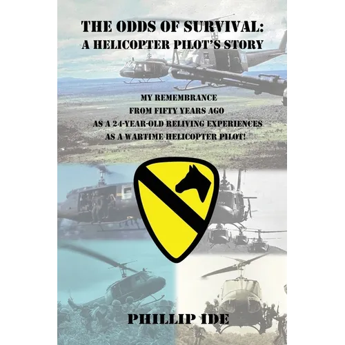 The Odds of Survival: A Helicopter Pilot's Story - Paperback