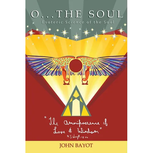 O... The Soul: Esoteric Science of the Soul - Paperback
