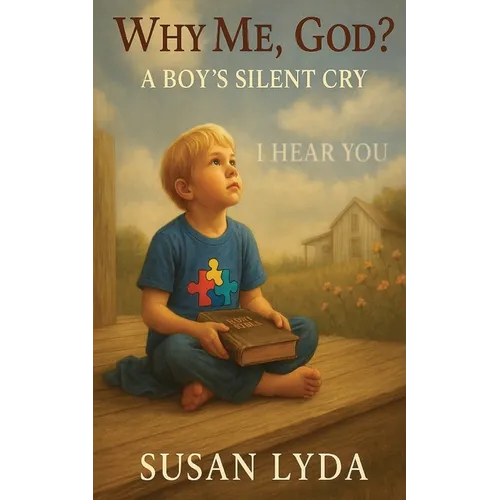 Why Me, God?: A Boy's Silent Cry - Paperback