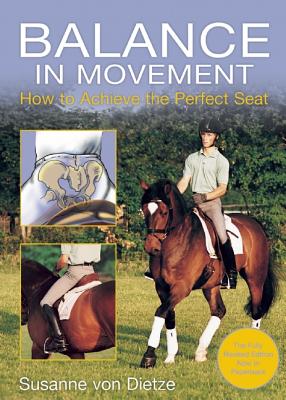 Balance in Movement: How to Achieve the Perfect Seat - Paperback