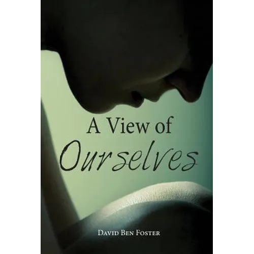 A View of Ourselves - Hardcover