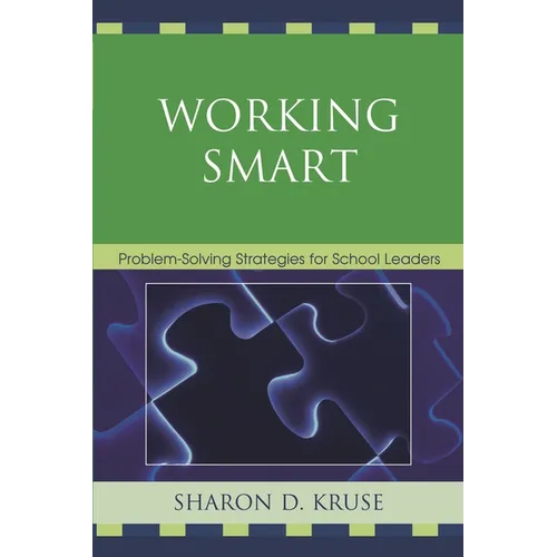 Working Smart: Problem-Solving Strategies for School Leaders - Paperback