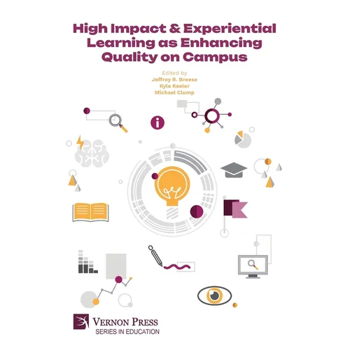 High Impact & Experiential Learning as Enhancing Quality on Campus - Paperback