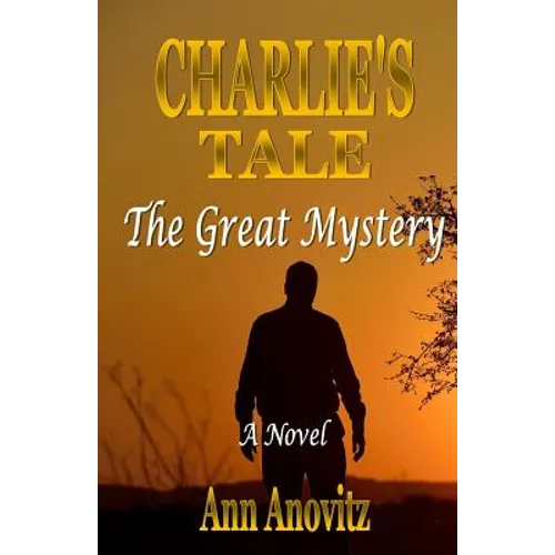 Charlie's Tale: The Great Mystery - Paperback