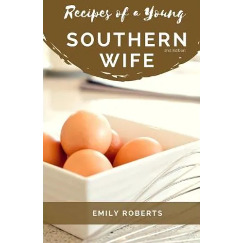 Recipes of a Young Southern Wife - Paperback