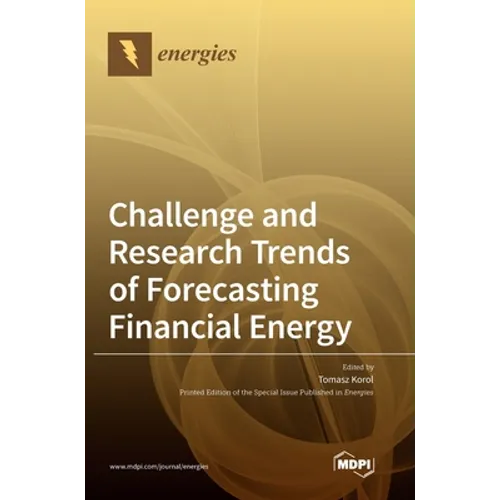 Challenge and Research Trends of Forecasting Financial Energy - Hardcover