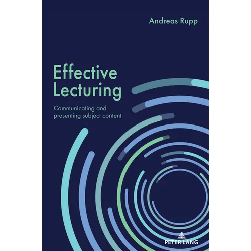 Effective Lecturing: Communicating and presenting subject content - Paperback