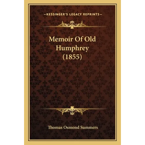 Memoir Of Old Humphrey (1855) - Paperback