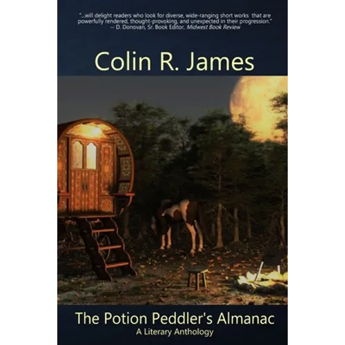 The Potion Peddler's Almanac: A Literary Anthology - Paperback