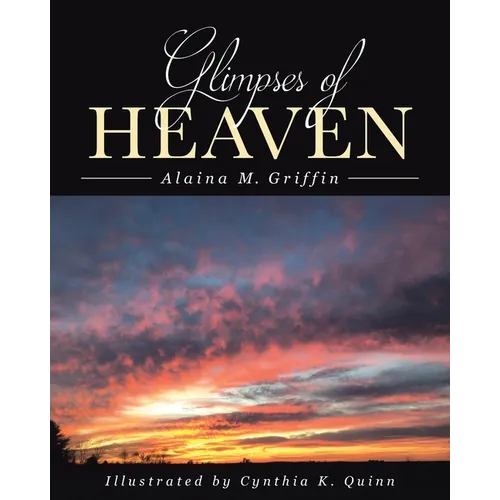 Glimpses of Heaven - Paperback