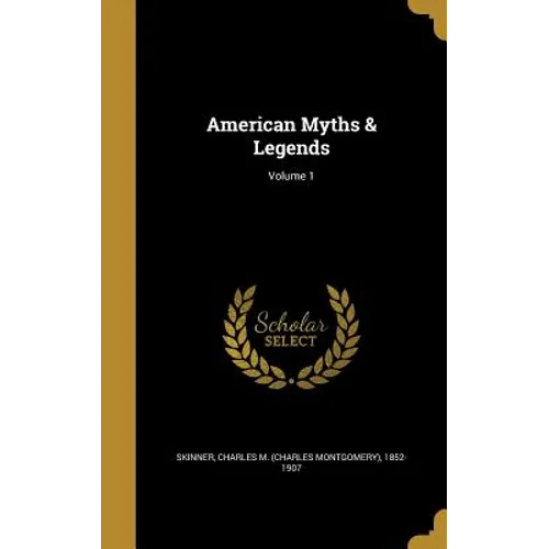 American Myths & Legends; Volume 1 - Hardcover