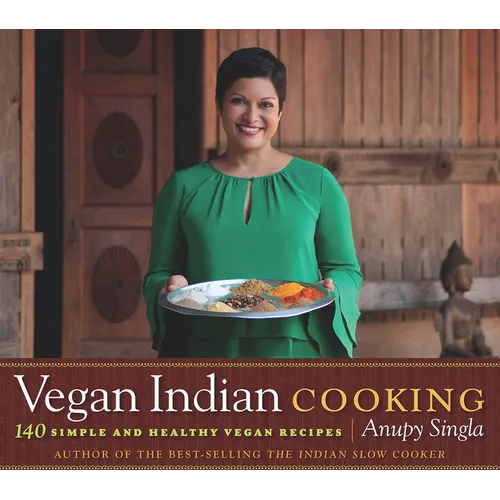 Vegan Indian Cooking: 140 Simple and Healthy Vegan Recipes - Paperback