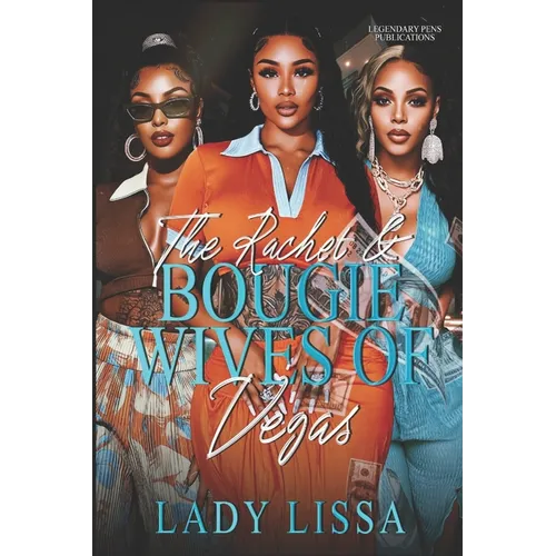 The Ratchet & Bougie Wives of Vegas: Standalone - Paperback