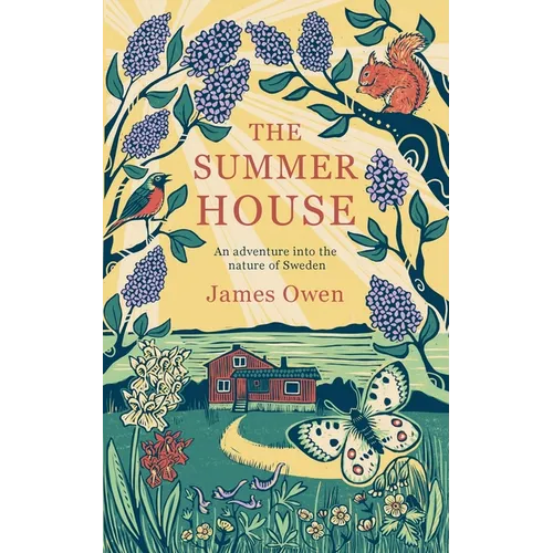 The Summer House: An Adventure into the Nature of Sweden - Paperback