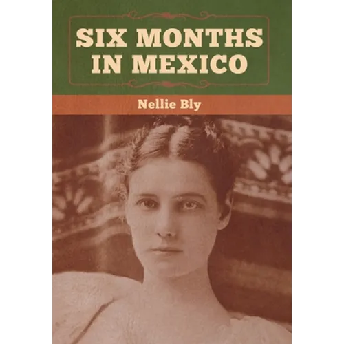 Six Months in Mexico - Hardcover
