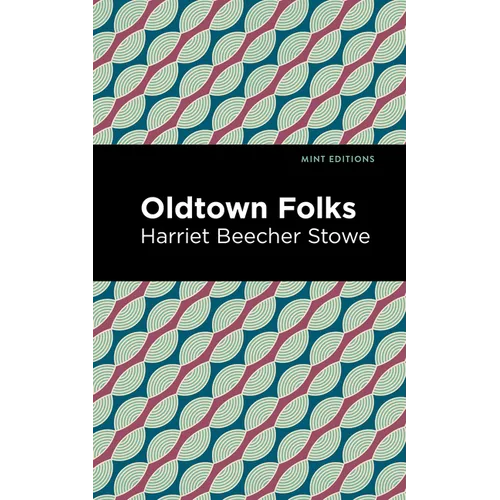 Oldtown Folks - Paperback
