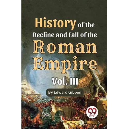 History Of The Decline And Fall Of The Roman Empire Vol-3 - Paperback