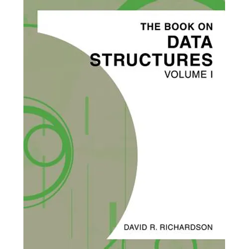The Book on Data Structures: Volume I - Paperback