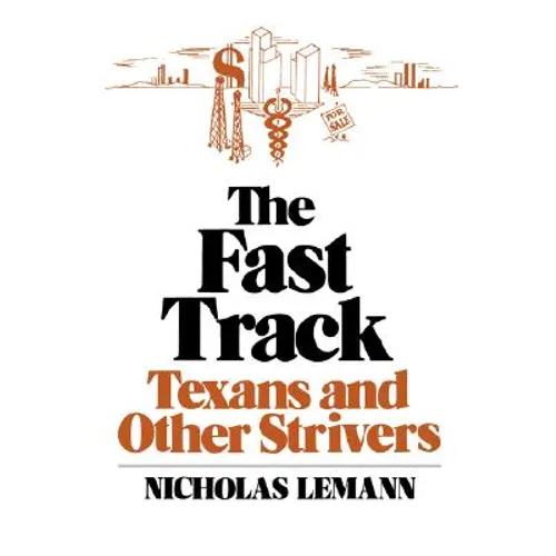 The Fast Track: Texans and Other Strivers - Paperback