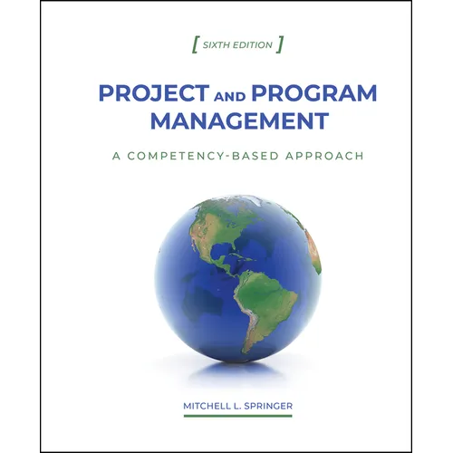 Project and Program Management: A Competency-Based Approach, Sixth Edition - Hardcover