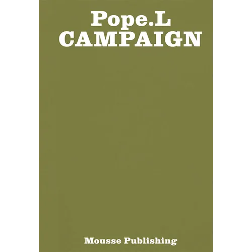 Pope.L: Campaign - Paperback