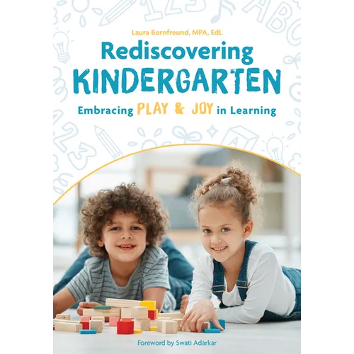 Rediscovering Kindergarten: Embracing Play & Joy in Learning - Paperback