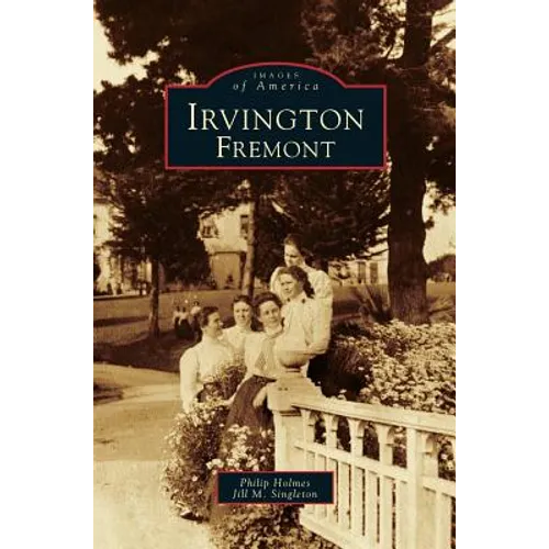 Irvington, Fremont - Hardcover