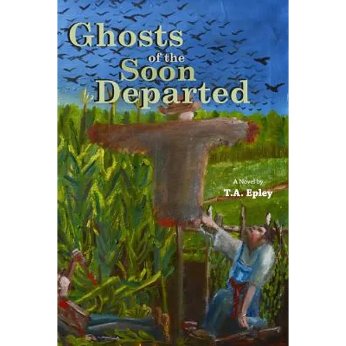 Ghosts of the Soon Departed - Paperback