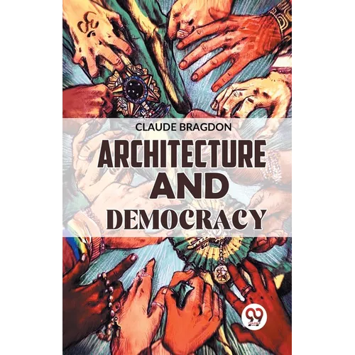 Architecture And Democracy - Paperback