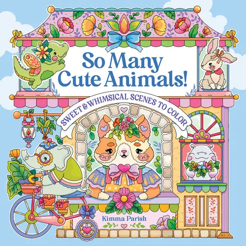 So Many Cute Animals!: Sweet & Whimsical Scenes to Color - Paperback